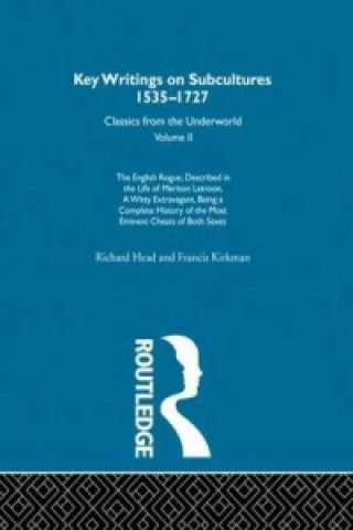 Kniha English Rogue - described in the life of Meriton Latroon a witty extravagant being a complete history of the most eminent cheats of both sexes Francis Kirkman