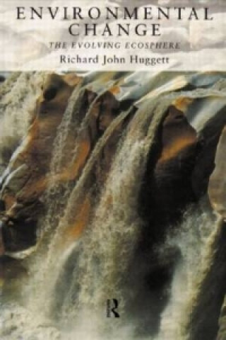 Kniha Environmental Change Richard John Huggett