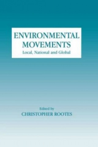 Kniha Environmental Movements Christopher Rootes