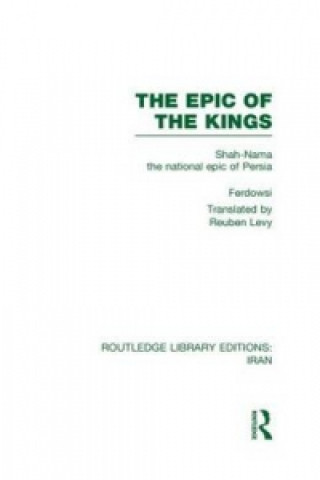 Kniha Epic of the Kings (RLE Iran B) Abolqasem Ferdowsi