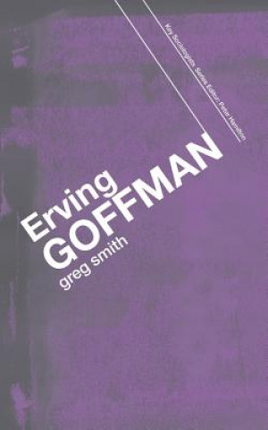 Kniha Erving Goffman Greg Smith