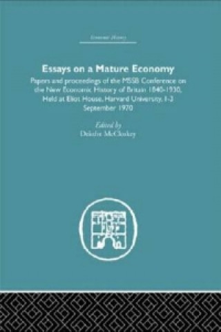 Kniha Essays on a Mature Economy: Britain After 1840 