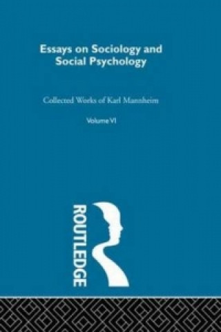 Könyv Essays Soc & Social Psych  V 6 Karl Mannheim