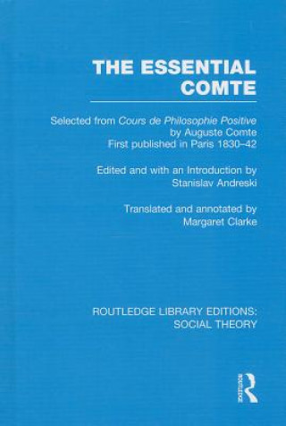 Carte Essential Comte (RLE Social Theory) Stanislav Andreski
