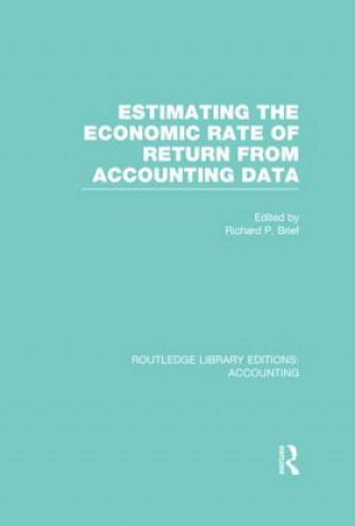 Kniha Estimating the Economic Rate of Return From Accounting Data (RLE Accounting) 