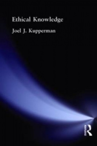 Libro Ethical Knowledge Joel J. Kupperman