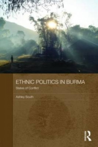 Carte Ethnic Politics in Burma Ashley South