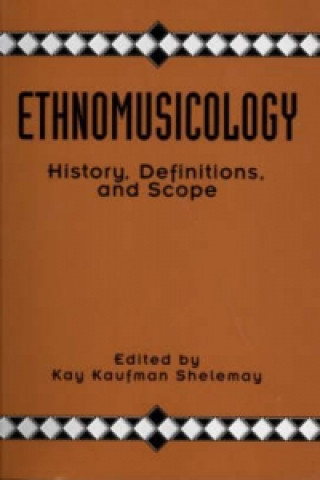 Könyv Ethnomusicology Kay Kaufman Shelemay