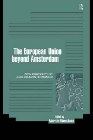 Knjiga European Union beyond Amsterdam Martin Westlake