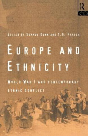Könyv Europe and Ethnicity Seamus Dunn