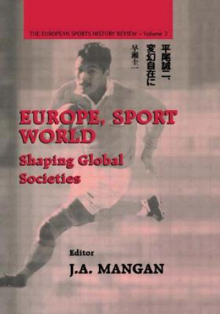 Książka Europe, Sport, World J. A. Mangan