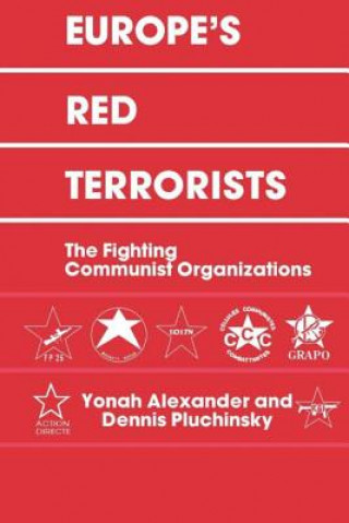 Kniha Europe's Red Terrorists Dennis A. Pluchinsky