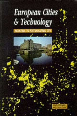 Kniha European Cities and Technology David Goodman