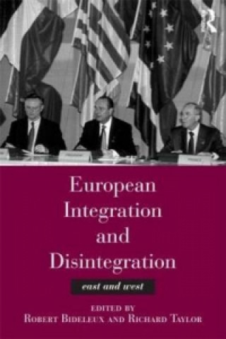 Libro European Integration and Disintegration Robert Bideleux