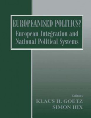 Kniha Europeanised Politics? Klaus H. Goetz