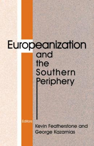 Book Europeanization and the Southern Periphery Kevin Featherstone