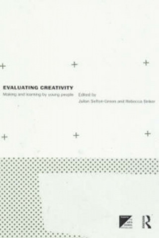 Knjiga Evaluating Creativity Julian Sefton-Green