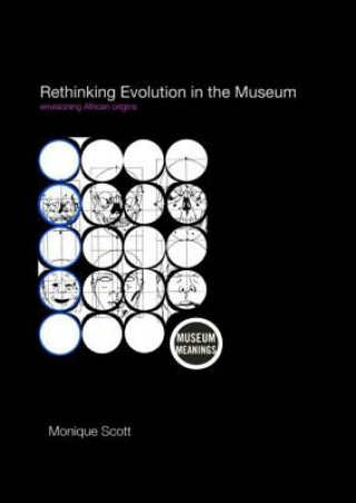 Книга Rethinking Evolution in the Museum Monique Scott