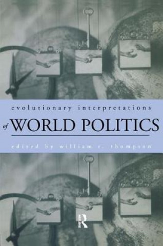 Buch Evolutionary Interpretations of World Politics William Thompson