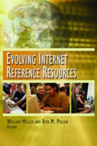 Kniha Evolving Internet Reference Resources William Miller