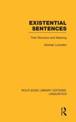 Knjiga Existential Sentences (RLE Linguistics B: Grammar) Michael Lumsden
