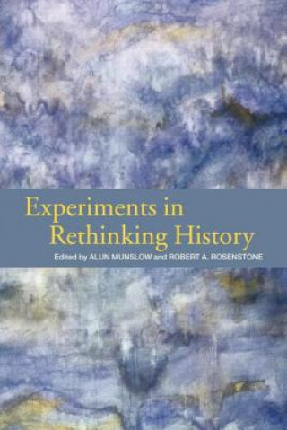 Könyv Experiments in Rethinking History Alun Munslow