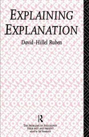 Kniha Explaining Explanation David-Hillel Ruben