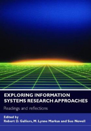 Livre Exploring Information Systems Research Approaches 