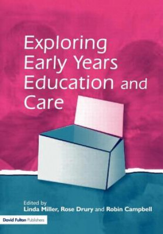 Kniha Exploring Early Years Education and Care Robin Campbell