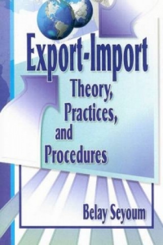 Carte Export-Import Theory, Practices, and Procedures Belay Seyoum