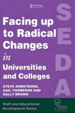 Книга Facing Up to Radical Change in Universities and Colleges 