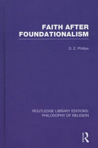Carte Faith after Foundationalism D. Z. Phillips