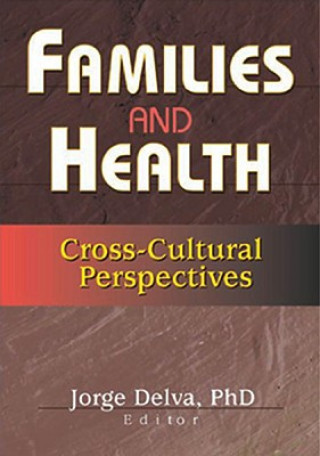 Knjiga Families and Health Jorge Delva