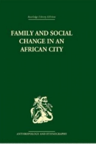 Könyv Family and Social Change in an African City Peter Marris