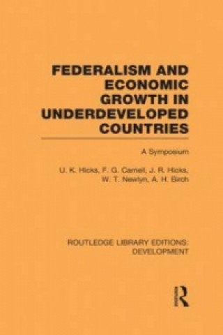 Carte Federalism and economic growth in underdeveloped countries Ursula K. Hicks