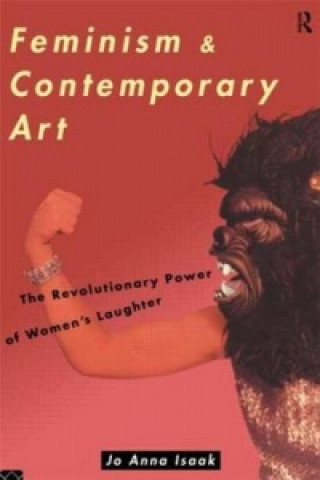 Livre Feminism and Contemporary Art Jo Anna Isaak