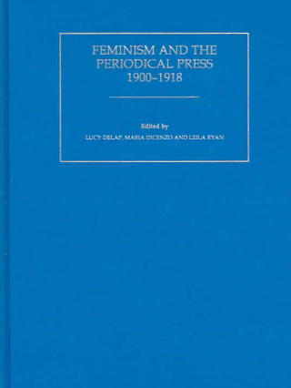 Book Feminism and the Periodical Press, 1900-1918 