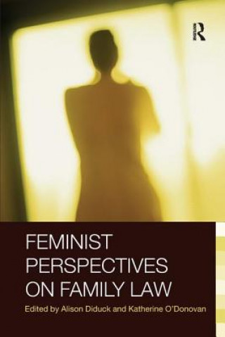 Kniha Feminist Perspectives on Family Law Alison Diduck