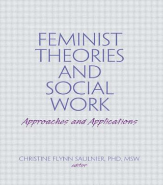 Carte Feminist Theories and Social Work Christine Flynn Saulnier