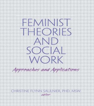 Buch Feminist Theories and Social Work Christine Flynn Saulnier