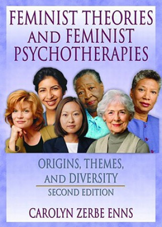 Książka Feminist Theories and Feminist Psychotherapies Carolyn Zerbe Enns