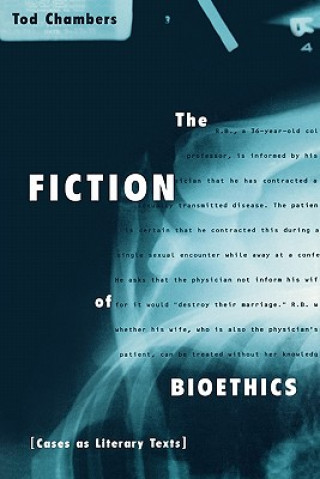 Kniha Fiction of Bioethics Tod Chambers