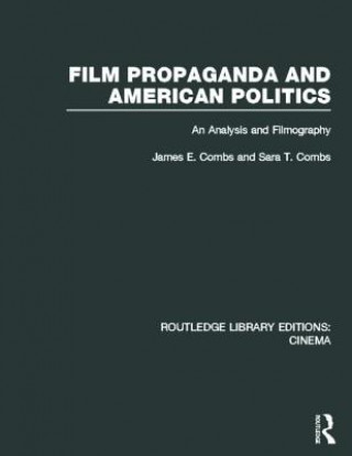 Kniha Film Propaganda and American Politics Sara T. Combs