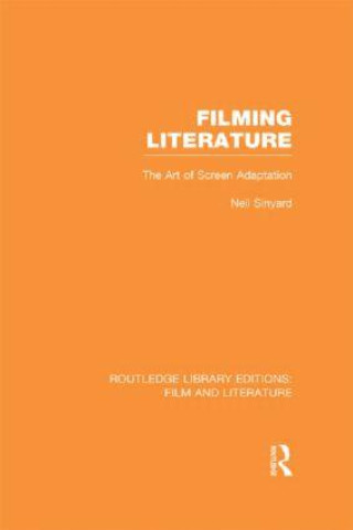 Könyv Filming Literature Neil Sinyard