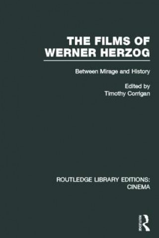 Książka Films of Werner Herzog Timothy Corrigan