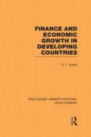 Buch Finance and Economic Growth in Developing Countries K.L. Gupta