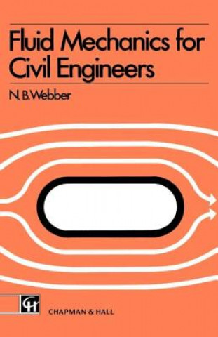 Kniha Fluid Mechanics for Civil Engineers N.B. Webber