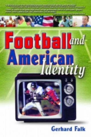 Kniha Football and American Identity Martin J. Manning