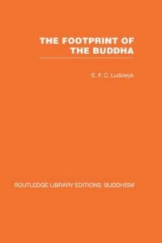 Könyv Footprint of the Buddha E. F. C. Ludowyk