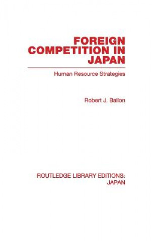 Carte Foreign Competition in Japan Robert J. Ballon